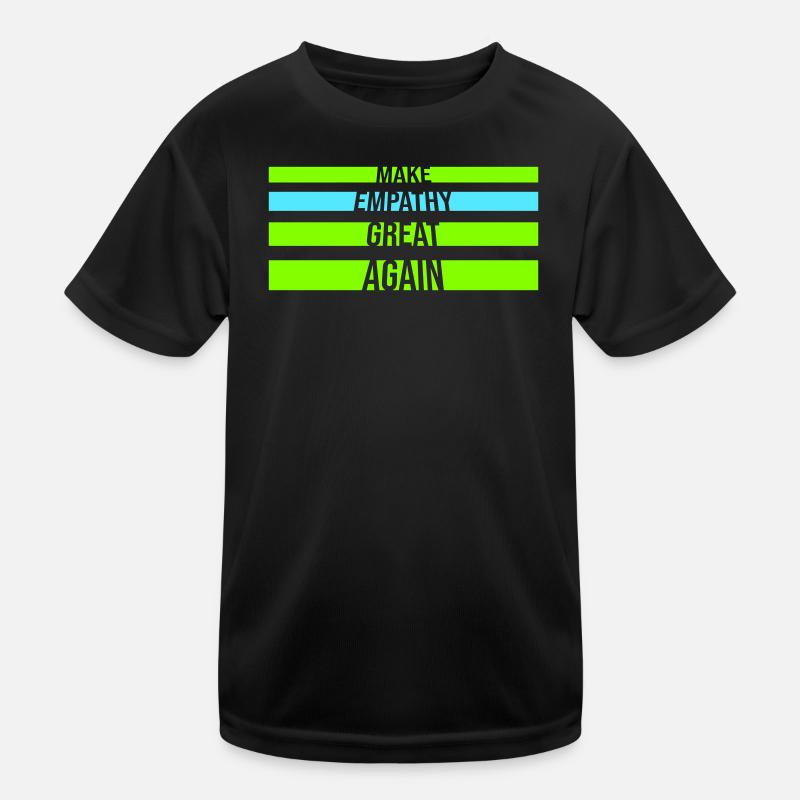 Make Empathy Great Again Politisch Statement Hoffn Kinder Funktions-T-Shirt