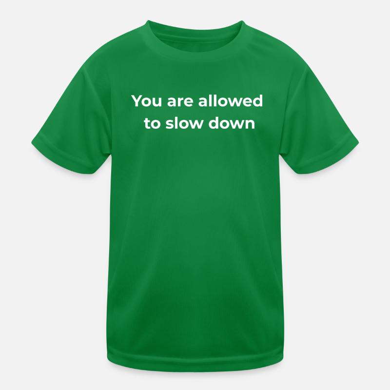 Achtsame Erinnerung | Du darfst langsamer machen Kinder Funktions-T-Shirt