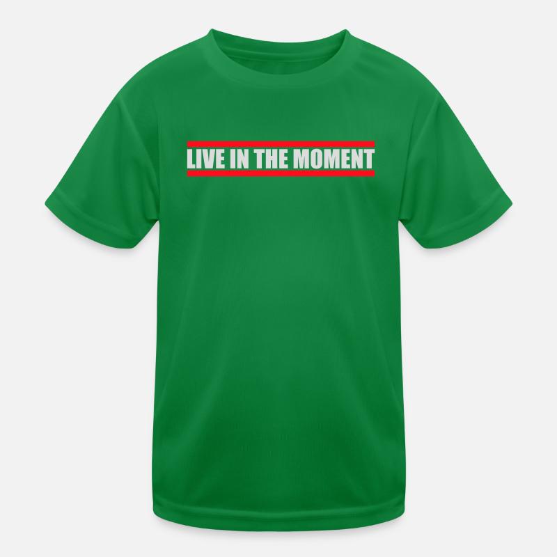Live In The Moment Achtsamkeit Präsenz Bewusstsein Kinder Funktions-T-Shirt