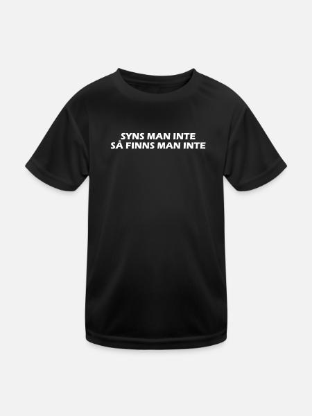 If you are not seen, you do not exist - Kids Functional T-Shirt - black - Front