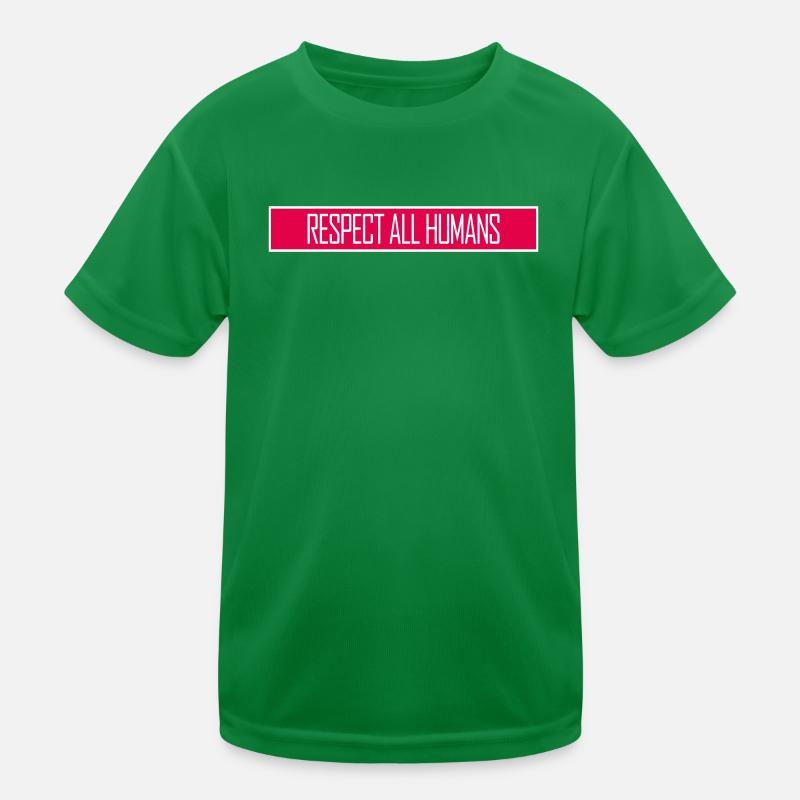 Respect All Humans Statement Menschlichkeit Spruch Kinder Funktions-T-Shirt