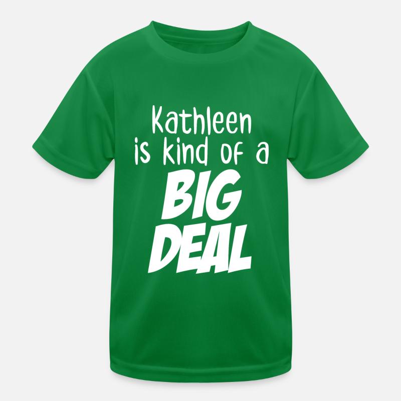 Kathleen ist eine große Sache Kinder Funktions-T-Shirt