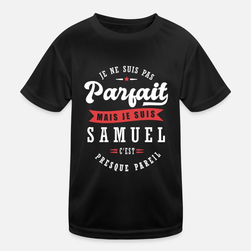 Samuel Parfait Cadeau prenom samuel T-shirt sport Enfant