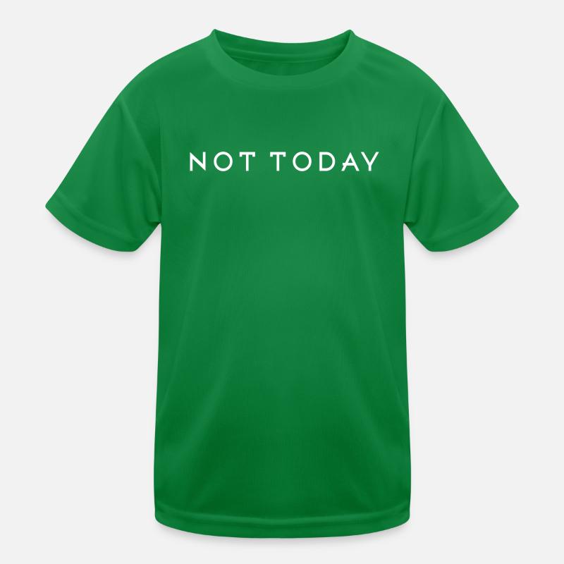 Nicht heute Kinder Funktions-T-Shirt