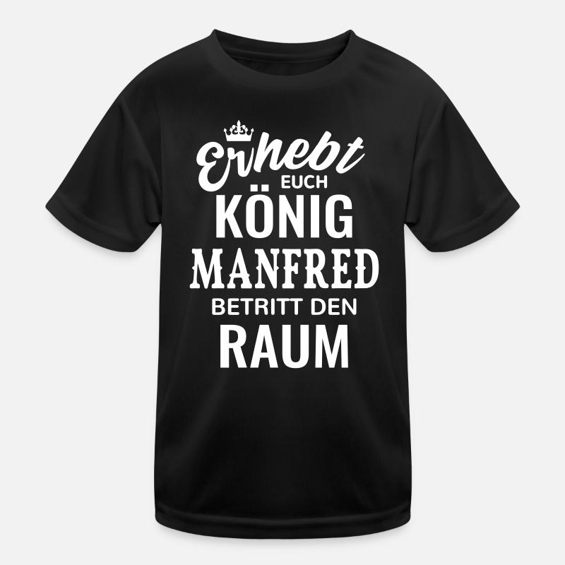 Name Manfred König Geschenkidee Geburtstag lustig Kinder Funktions-T-Shirt