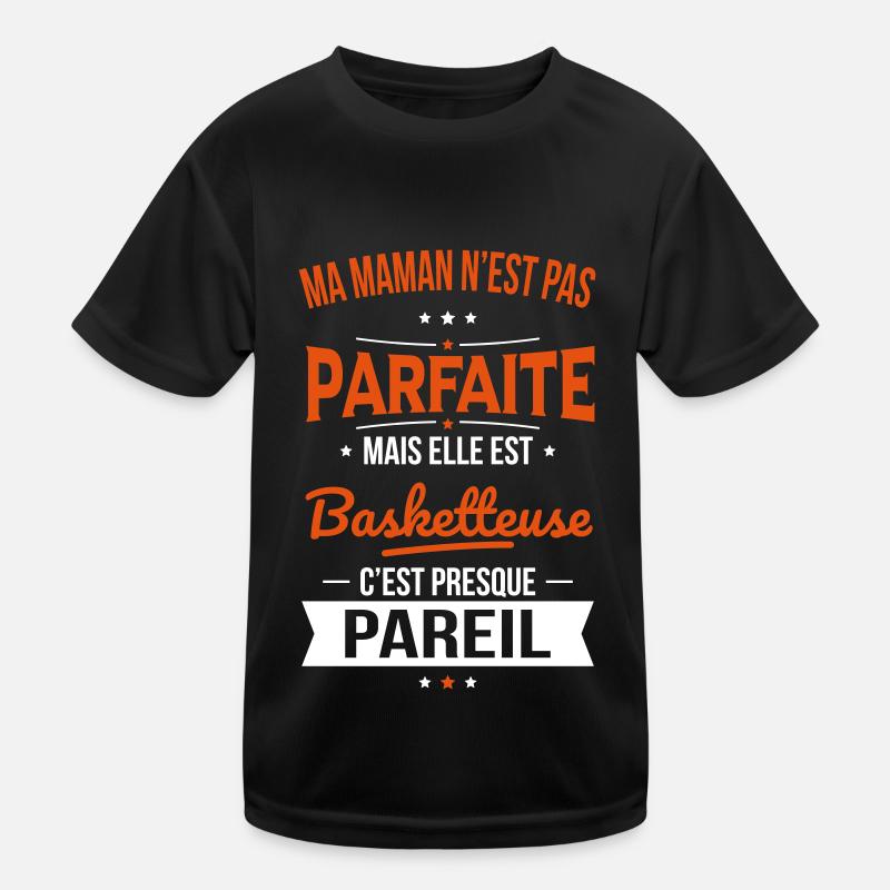 Ma maman n'est pas parfaite - Basketteuse T-shirt sport Enfant