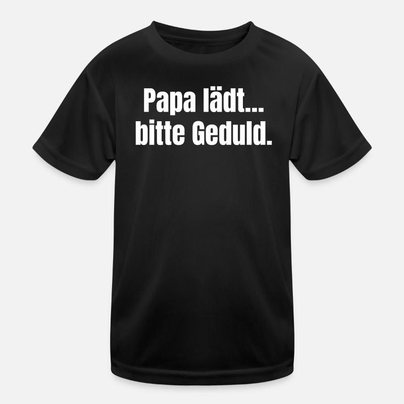 Dad invites patience Kids Functional T-Shirt