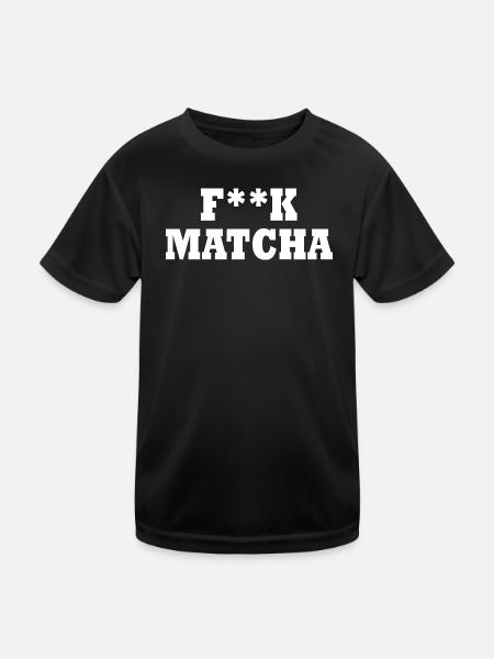 Fuck matcha - Kinder Funktions-T-Shirt - Schwarz - Vorne