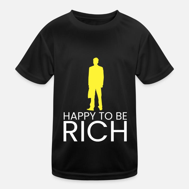 glücklich, reich zu sein Kinder Funktions-T-Shirt