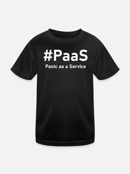 PaaS – Panic as a Service | Lustiger IT-Spruch - Kinder Funktions-T-Shirt - Schwarz - Vorne