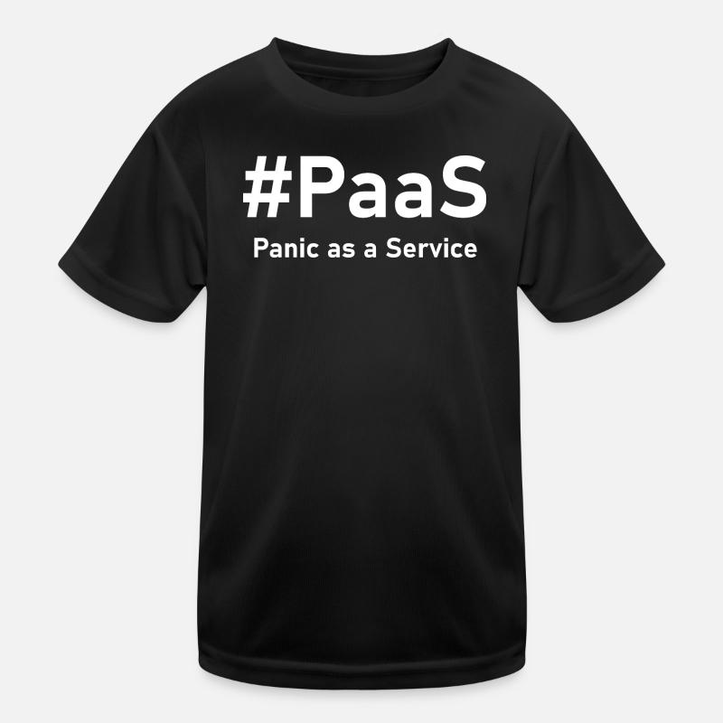 PaaS – Panic as a Service | Funny IT saying Kids Functional T-Shirt