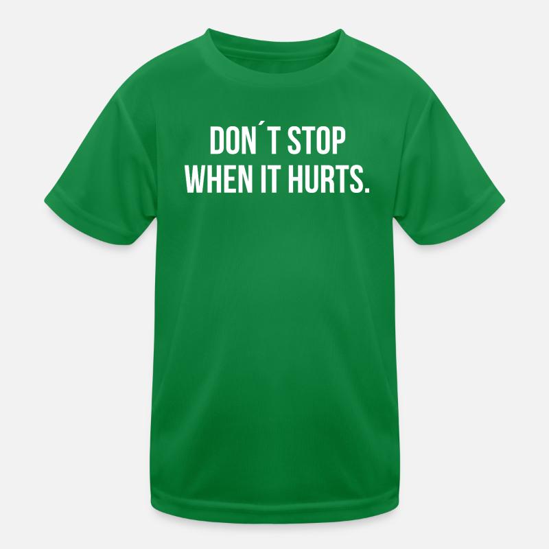 NE VOUS ARRÊTEZ PAS QUAND ÇA FAIT MAL. | Greyline Officiel T-shirt sport Enfant