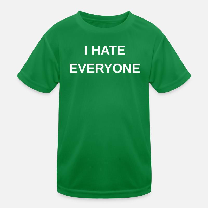 I hate everyone Kids Functional T-Shirt