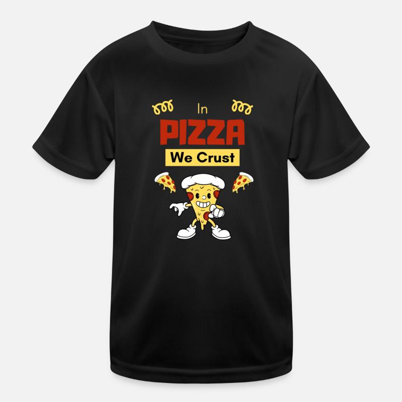 In der Pizza machen wir eine Kruste Kinder Funktions-T-Shirt