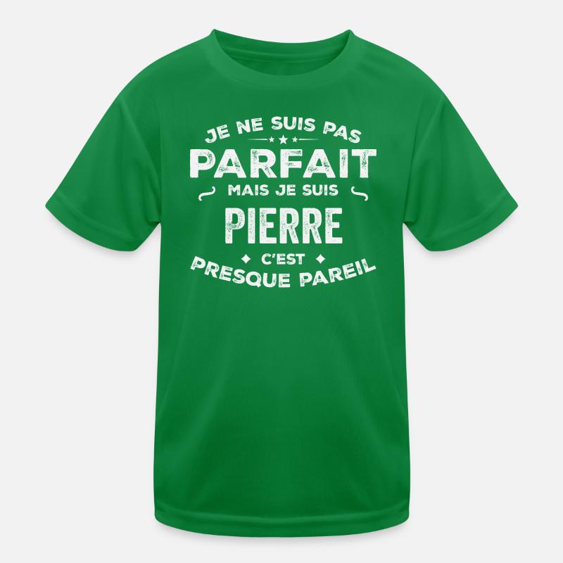 Pierre Ein Vorname, eine Geschichte, eine Persönlichkeit Kinder Funktions-T-Shirt