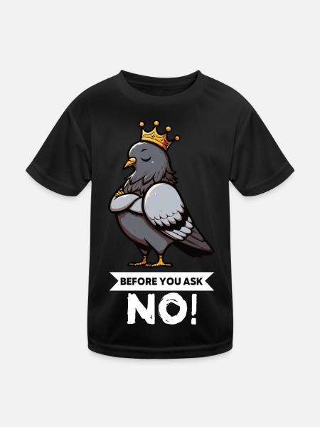 Before You Ask Taube Tauben Taubenliebhaber Vogel - Kinder Funktions-T-Shirt - Schwarz