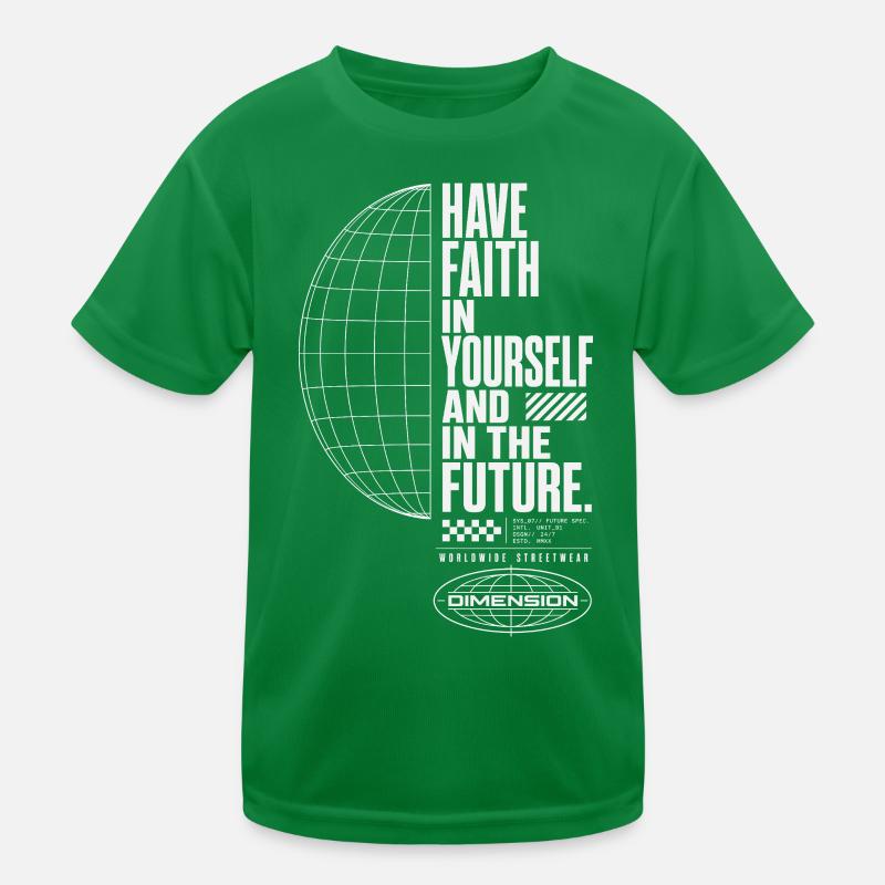 Glaube an dich und Zukunft Kinder Funktions-T-Shirt