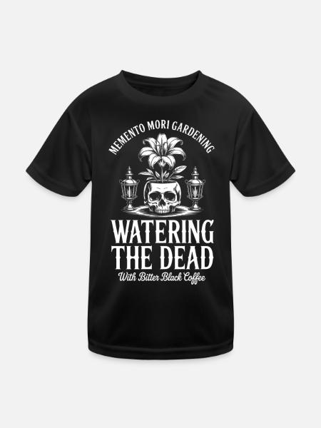 Watering the Dead Coffee Gothic Plant - Kids Functional T-Shirt - black - Front