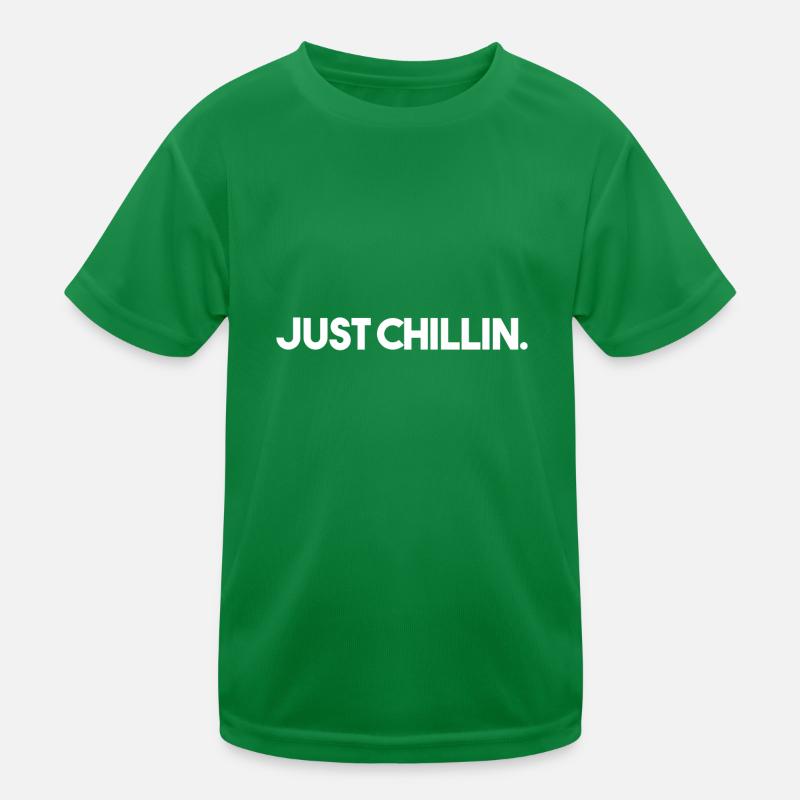 JUST CHILLIN. Kids Functional T-Shirt