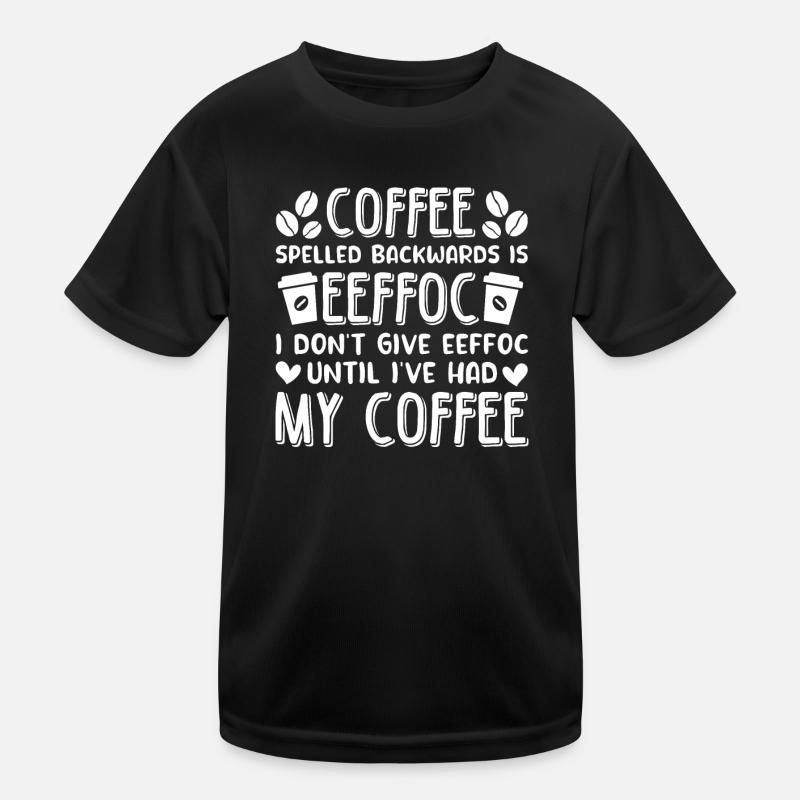 Kaffee Sarkasmus Freunde Glück Freude Cappuccino Kinder Funktions-T-Shirt