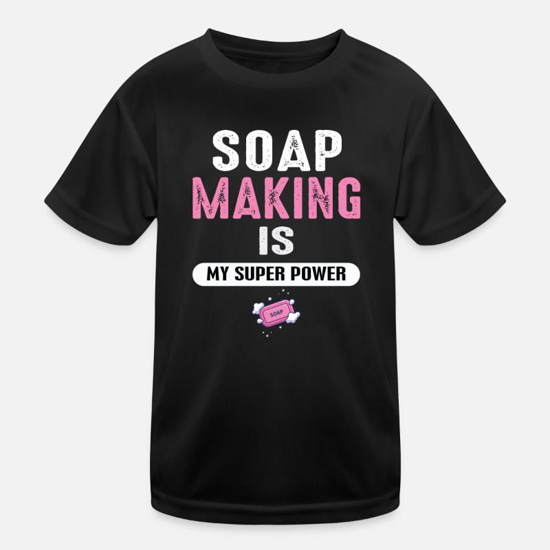 Soapmaker Soap Making Soap Making Kids Functional T-Shirt