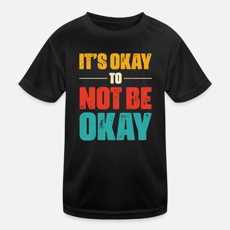 Who is the perfect one, please? I don't and it's OK Kids Functional T-Shirt