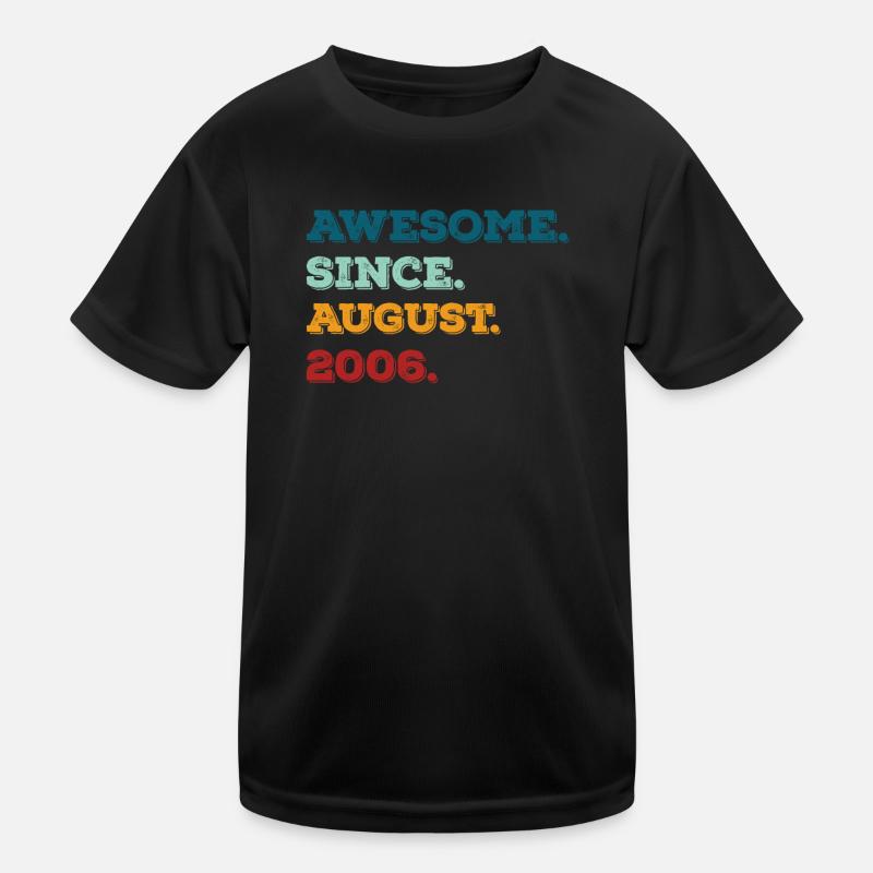 August 2006 - Geburtstag im August Kinder Funktions-T-Shirt