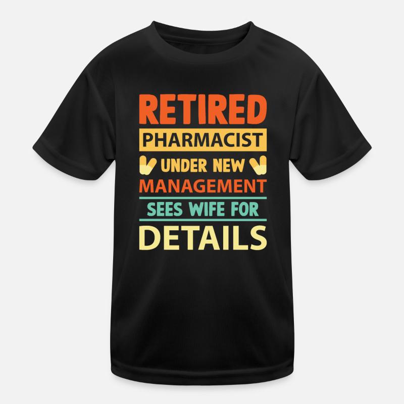 beruf apotheker in rente pharmazeut apotheke Kinder Funktions-T-Shirt