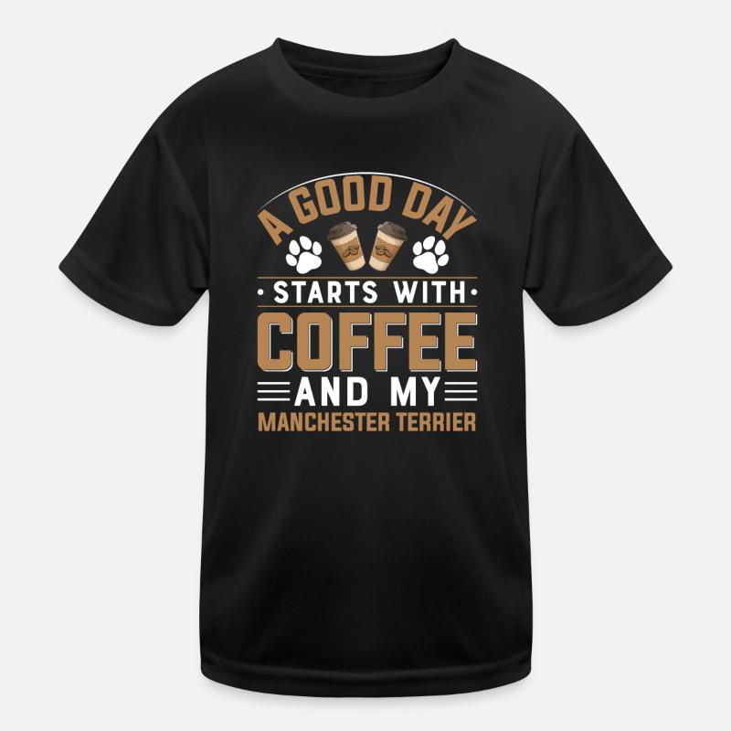 Manchester Terrier Coffee Drinking Dog Owners Kids Functional T-Shirt