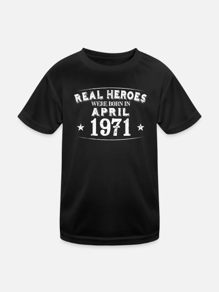 Real Heroes were born in April 1971 Birthday - Kids Functional T-Shirt - black - Front