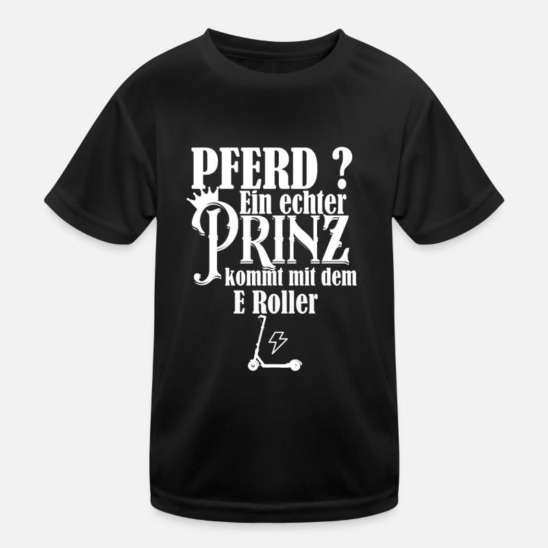 Pferd? Ein Prinz kommt mit dem E Roller Kinder Funktions-T-Shirt