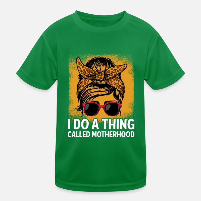 Chose appelée maternité Maman Dictons Mère Citations de mère T-shirt sport Enfant