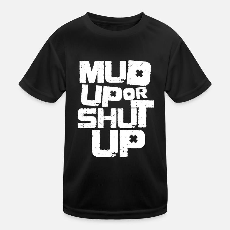 Mud up or shut up Mud race runner Kids Functional T-Shirt