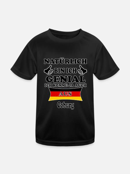 Geschenk Genial komme aus Coburg - Kinder Funktions-T-Shirt - Schwarz - Vorne