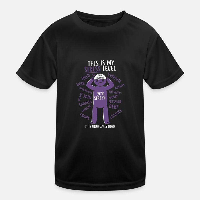 Stress Level / Gift Kids Functional T-Shirt