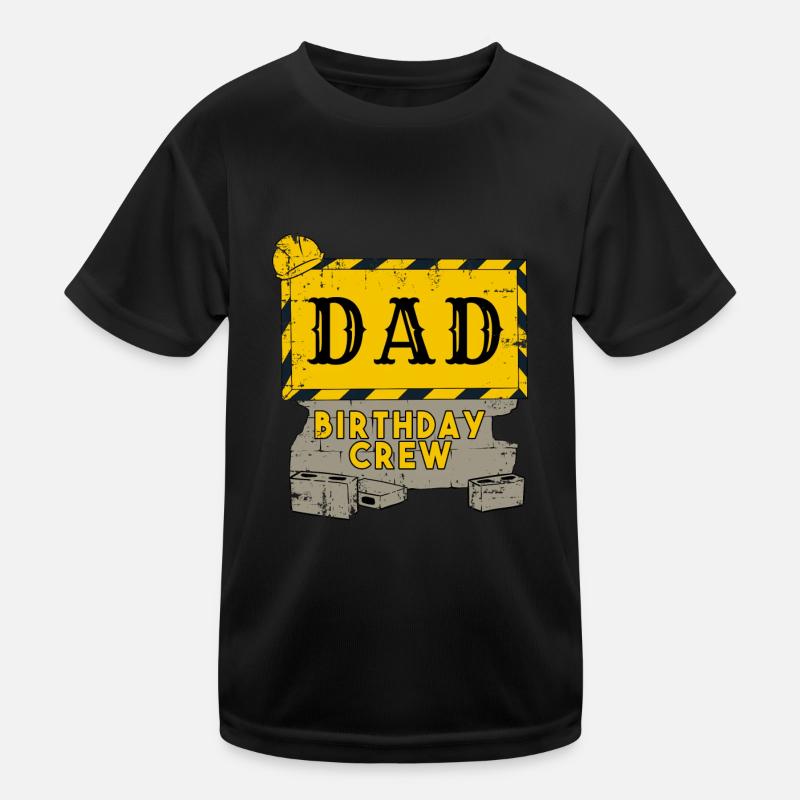 Daddy Father Birthday Team Construction Construction Site - Kids Functional T-Shirt - black