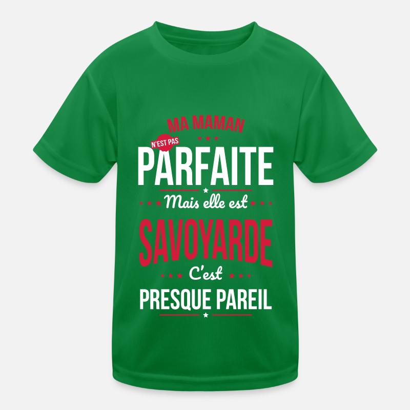 Ma maman n'est pas parfaite - Savoyarde T-shirt sport Enfant
