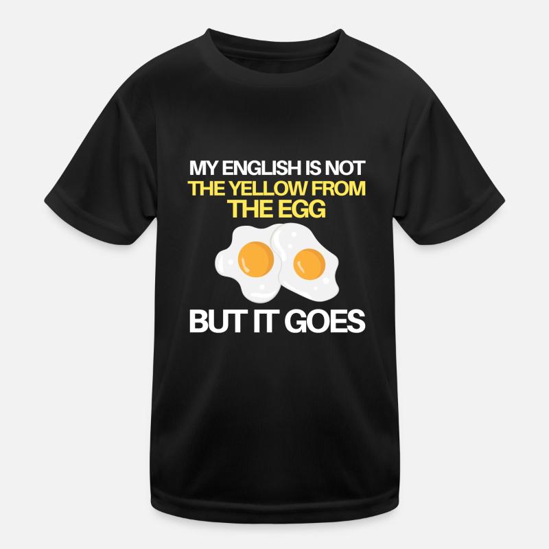 mon anglais n’est pas le jaune de l’œuf T-shirt sport Enfant