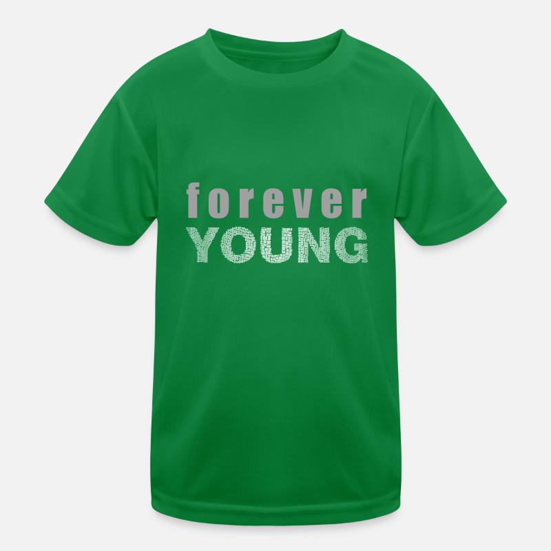 forever young Geschenkidee jung Mädchen Kinder Funktions-T-Shirt