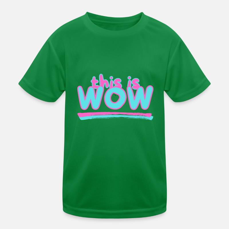 This is WOW Kinder Funktions-T-Shirt