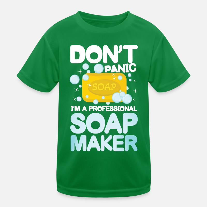 Don't Panic I'm a Professional Soap Maker Kinder Funktions-T-Shirt