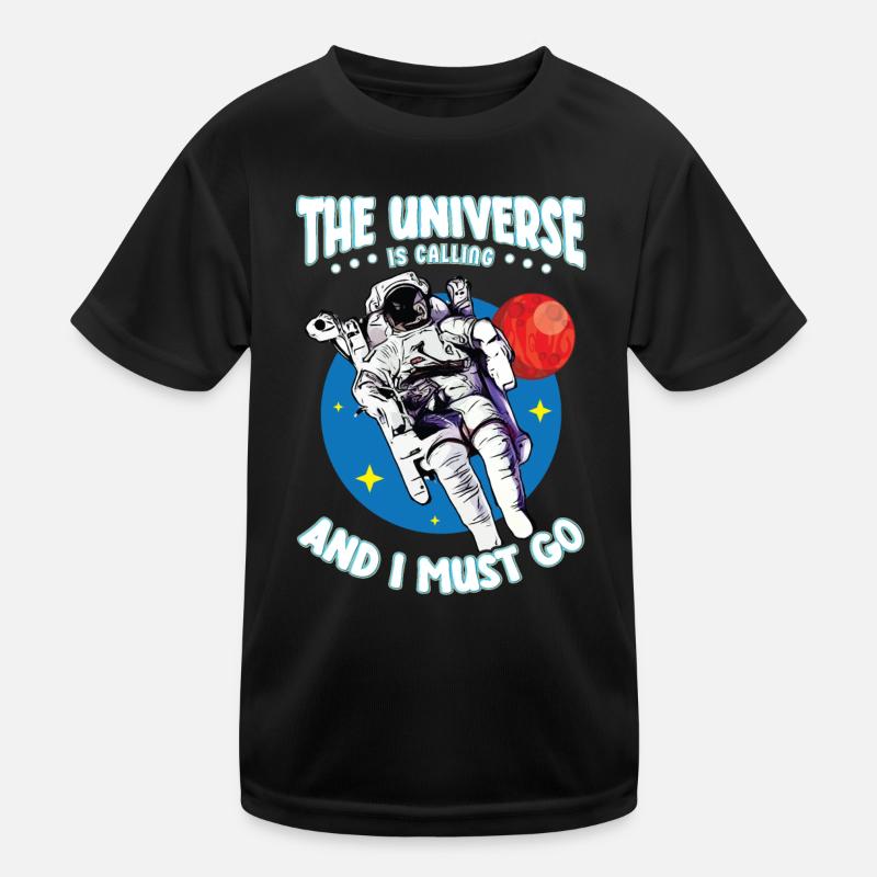 Das Universum ruft und ich muss Spaceman werden Kinder Funktions-T-Shirt
