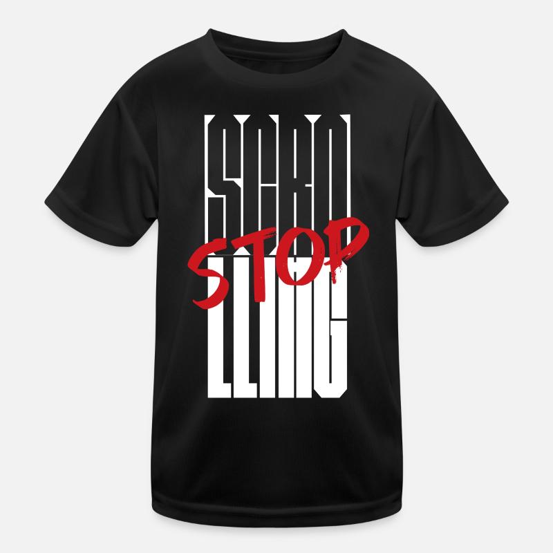 Stop Scrolling Typography design Kids Functional T-Shirt