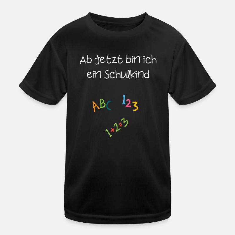 Ab jetzt bin ich ein Schulkind - Kinder Funktions-T-Shirt - Schwarz