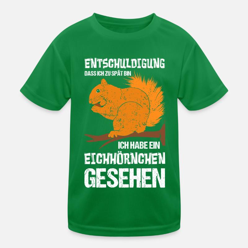 Entschuldigung dass ich zu spät bin Eichhörnchen Kinder Funktions-T-Shirt