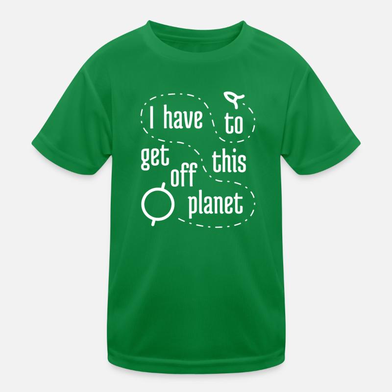 Je dois quitter cette planète T-shirt sport Enfant