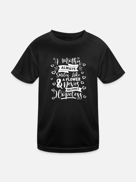 A Mother Always Smile Like A Flower - Kids Functional T-Shirt - black - Front