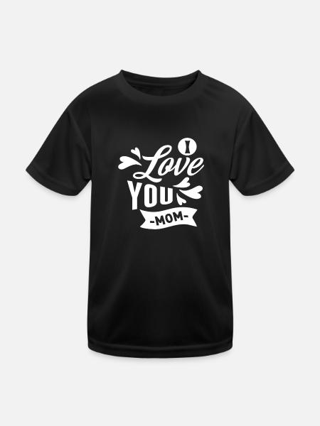I Love You Mom - Kids Functional T-Shirt - black - Front