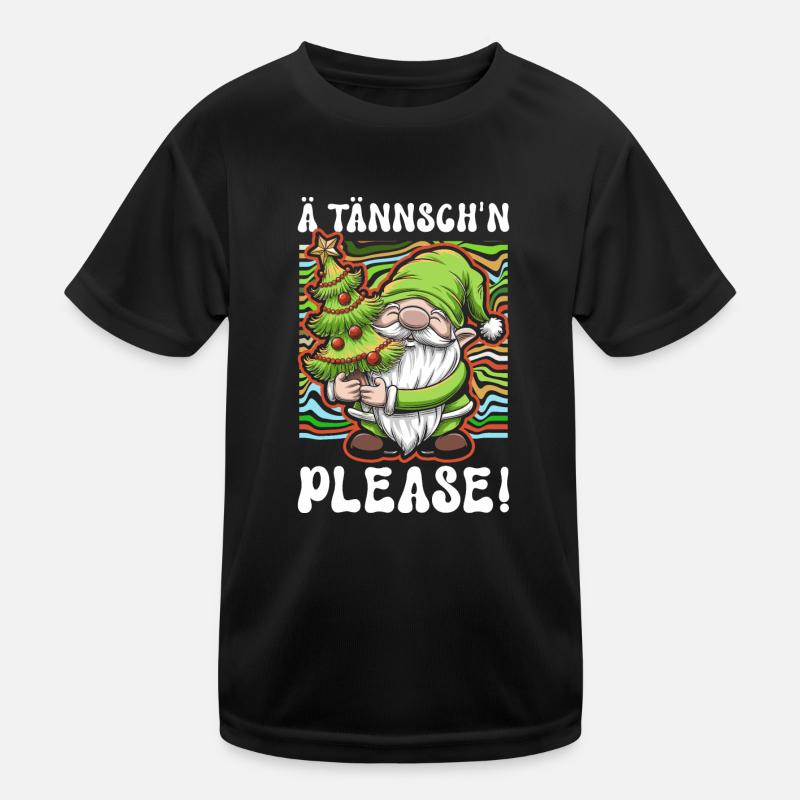 Weihnachten Lustiger Spruch Ä Tännsch'n Please Kinder Funktions-T-Shirt