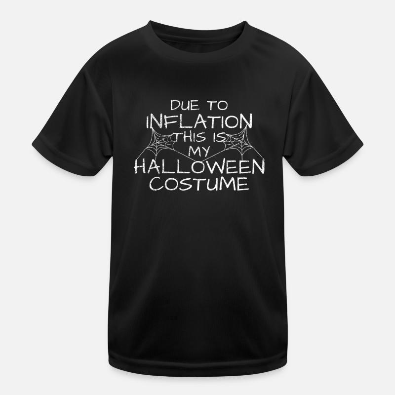 Due To Inflation This Is My Halloween Costume Kinder Funktions-T-Shirt